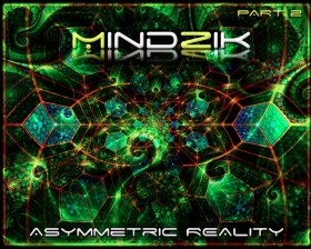 MindZik - Asymmetric Reality part 2